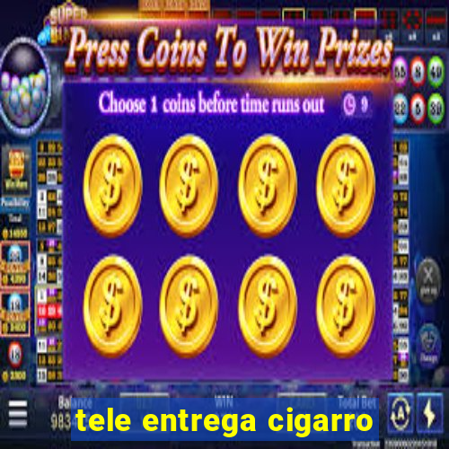 tele entrega cigarro